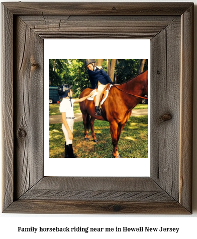 family horseback riding near me in Howell, New Jersey